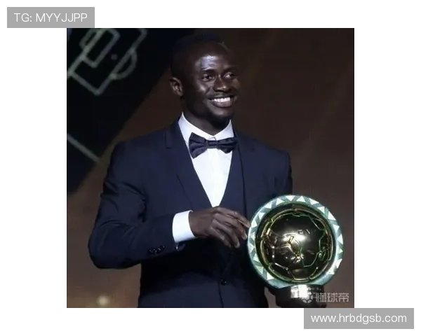 足球明星们热议马内的表现与影响力共同赞扬这位非洲足球巨星的卓越贡献